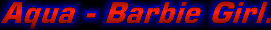 aqua_barbiegirl.gif (5038 bytes)